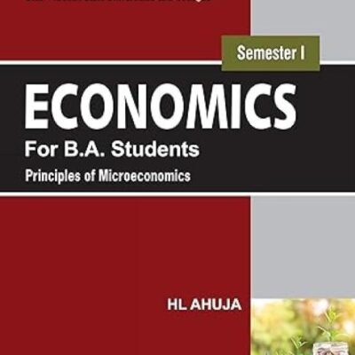 Economics for B.A. Students Semester I ( As per NEP) UP, 1/e