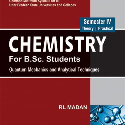 Chemistry for B.Sc. Students - Semester IV: Quantum Mechanics and Analytical Techniques (NEP-UP)