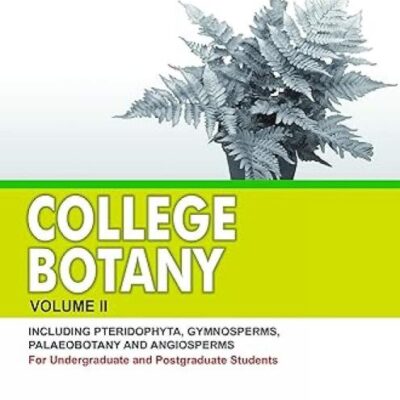 College Botany Volume–II (For Degree, Hons. & Postgraduate Students) LPSPE