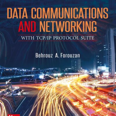 Data Communications and Networking with TCPIP Protocol Suite| 6th Edition