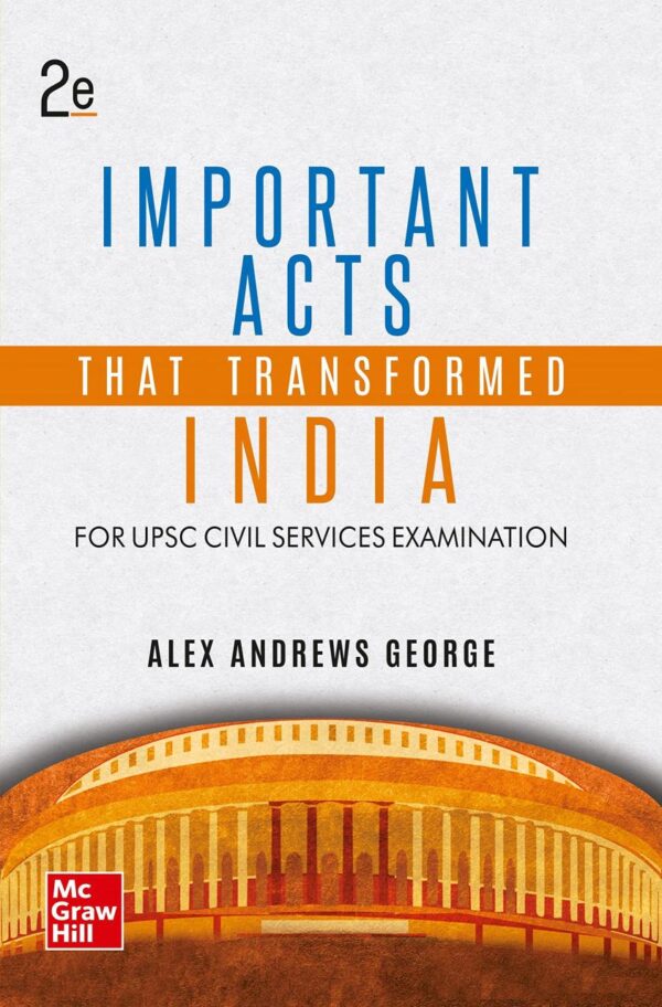 Important Acts that transformed India, 2e for UPSC CSE 2025-26