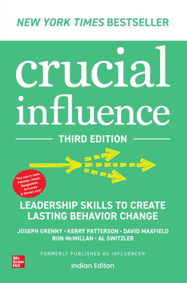 Crucial Influence: Leadership Skills to Create Lasting Behavior Change