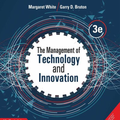 The Management of Technology and Innovation with MindTap, 3rd Edition