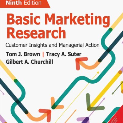 Basic Marketing Research: Customer Insights and Managerial Action, 9th Edition