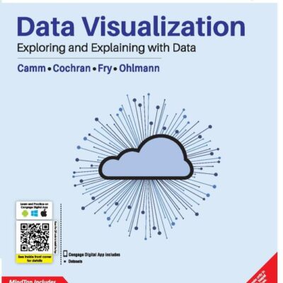 Data Visualization: Exploring and Explaining with Data with MindTap, 1st Edition