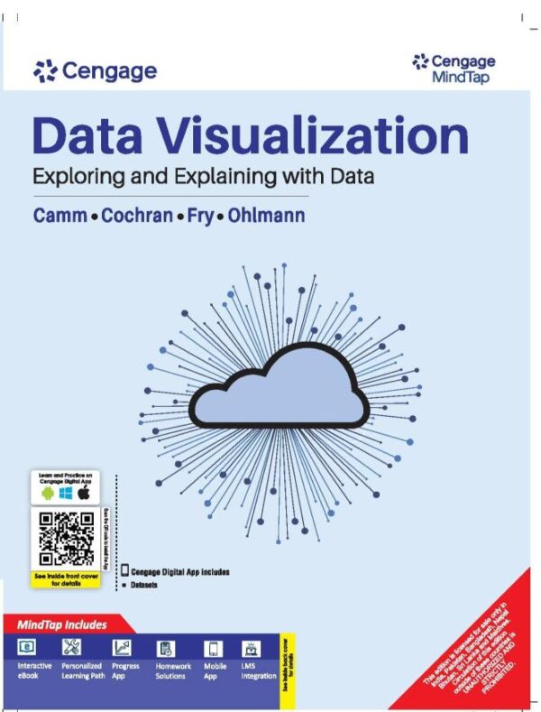 Data Visualization: Exploring and Explaining with Data with MindTap, 1st Edition