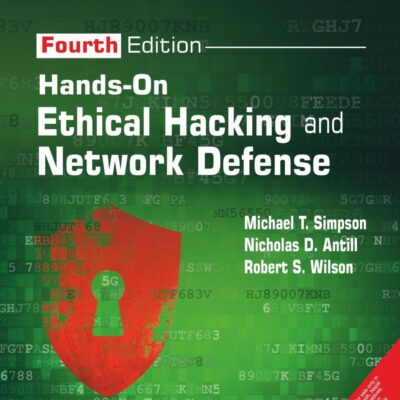 Hands-On Ethical Hacking and Network Defense, 4th Edition