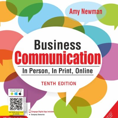 Business Communication: In Person, In Print, Online with MindTap, 10th Edition