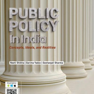 Public Policy in India Concepts, Ideals, and Realities, 1st Edition