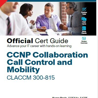 Pearson CCNP Collaboration CLACCM 300-815 Cert Guide, 1/e