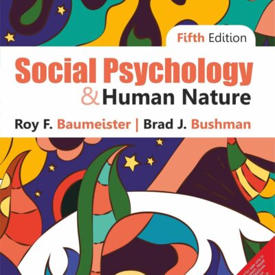 Social Psychology and Human Nature, 5th Edition