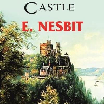 The Enchanted Castle [Hardcover]