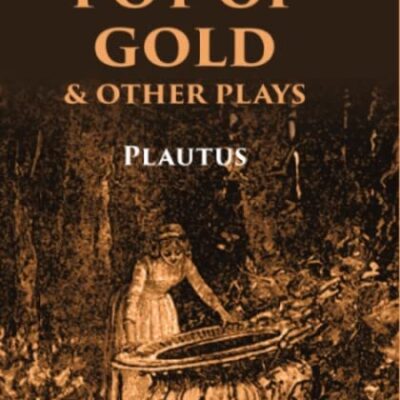 The Pot of Gold & Other Plays