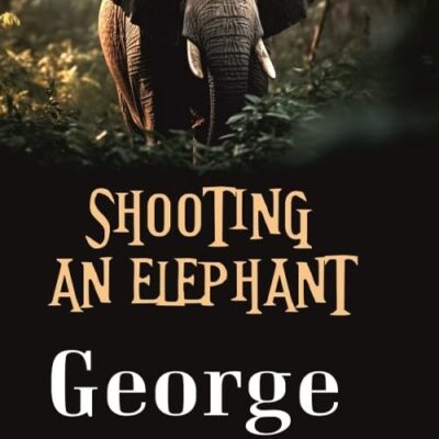 Shooting an Elephant