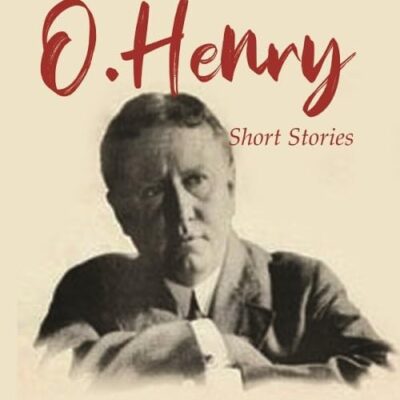 The Very Best Of O. Henry: Short Stories [Hardcover]
