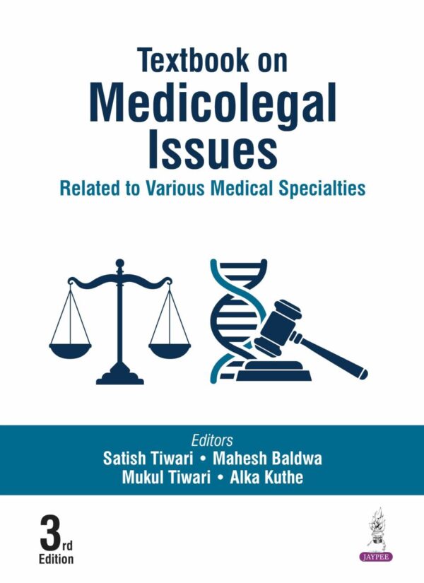 Textbook on Medicolegal Issues Related to Various Medical Specialties