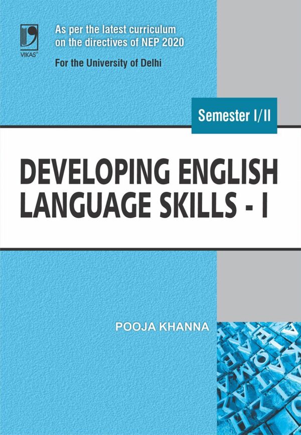 Developing English Language Skills-I: (NEP 2020 for the University of Delhi)