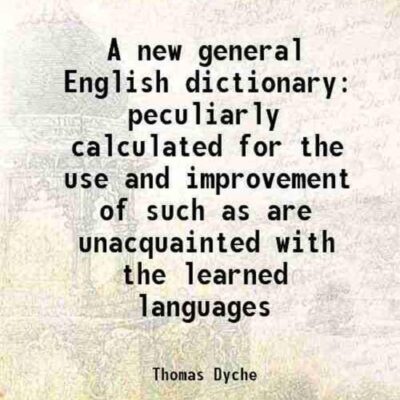 A new general English dictionary peculiarly calculated for the use and improvement of such as are unacquainted with the learned languages 1768 [Hardcover]