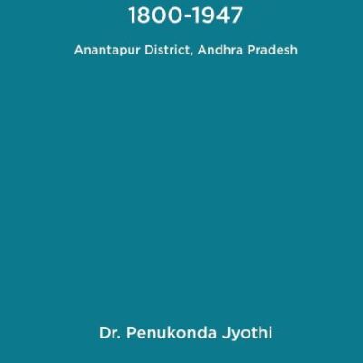 Aspects of Development in Colonial Period 1800-1947 Anantapur District, Andhra Pradesh [Hardcover]