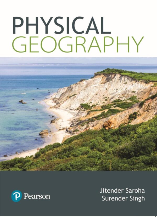Physical Geography, Ist Edition by Pearson | Conceptually designed with maps & diagrams | for UPSC & state civil services