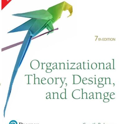 Pearson Organizational Theory, Design, and Change,7th Edition - Pearson