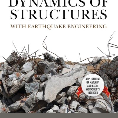 Dynamics of Structures with Earthquake Engineeirng, 2e