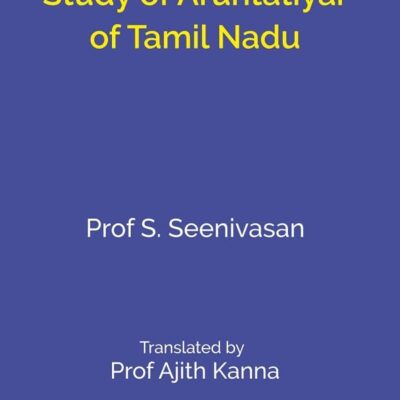 An Ethnographic Study of Aruntatiyar of Tamil Nadu