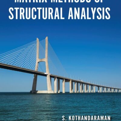 Matrix Methods of Structural Analysis, 1e