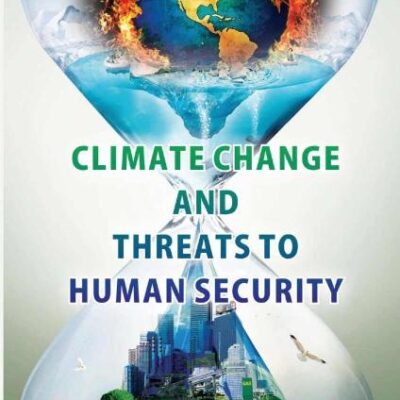 Climate Change and Threats to Human Security