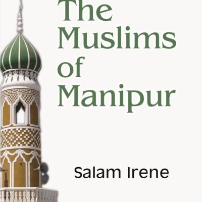 The Muslims of Manipur