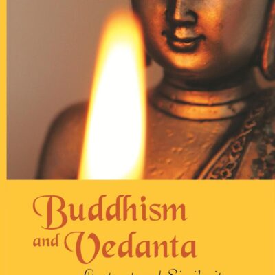 Buddhism and Vedanta: Contrast and Similarity