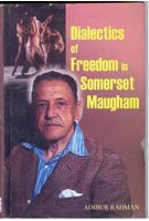 Dialectics of Freedom in Somerset Maugham