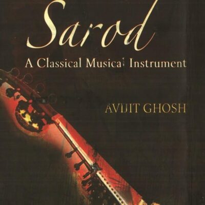 The Origin and Development of the Sarod