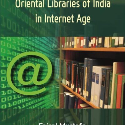 Oriental Libraries of India in Internet Age