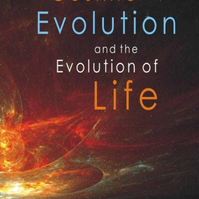 Cosmic Evolution and the Evolution of Life