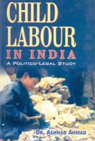 Child Labour in India: a Political Legal Study
