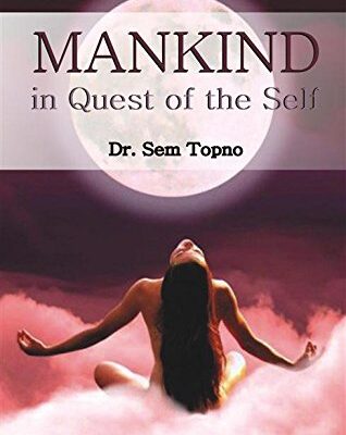 Mankind in Quest of the Self