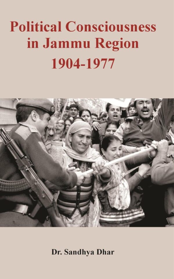 Political Consciousness in Jammu Region 1904-1977