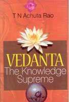 Vedanta: the Knowledge Supreme