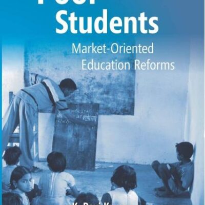 Poor Students: MarketOriented Education Reforms