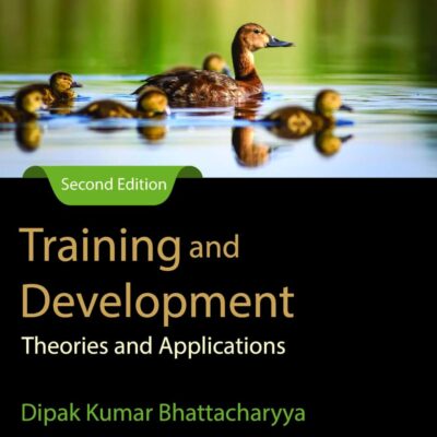 Training and Development: Theories and Applications, 2ed