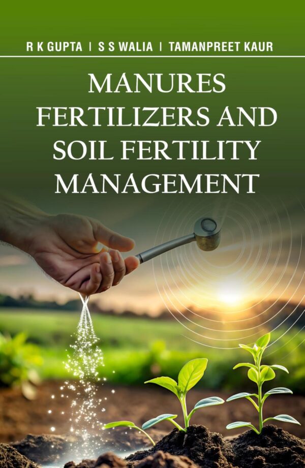 Manures, Fertilizers, and Soil Fertility Management