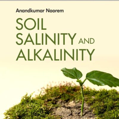 Soil Salinity and Alkalinity (The Professional's Notes Series (PNS))