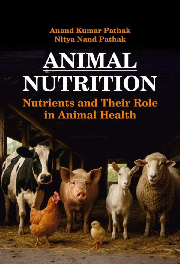 Animal Nutrition: Nutrients and Their Role in Animal Health