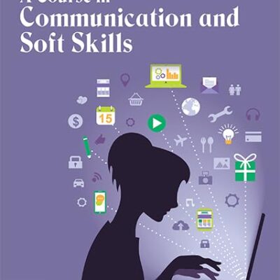 A Course in Communication and Soft Skills : As per new syllabus prescribed by APSCHE