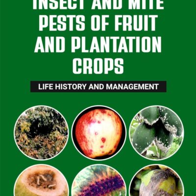 Insects and Mite Pests of Fruit and Plantation Crops