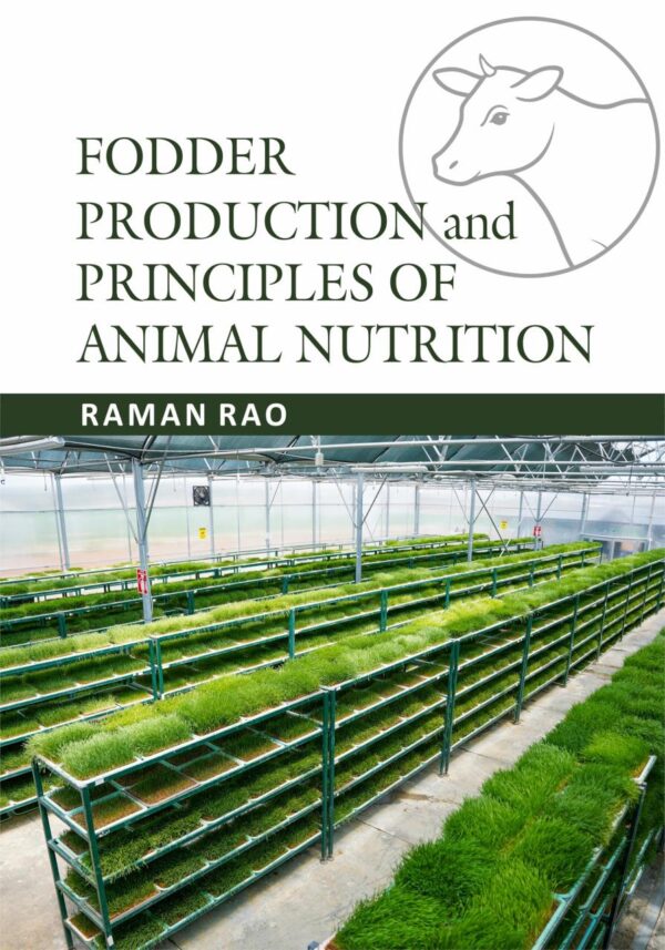 Fodder Production & Principles of Animal Nutrition