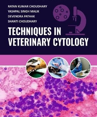 Techniques in Veterinary Cytology (The Protocol Series)