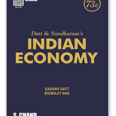 Datt & Sundharam's Indian Economy 73rd Edition
