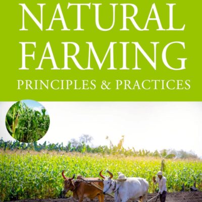 Natural Farming: Fundamnetals & Applications